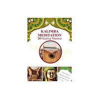 Independently Published Kalimba Meditation 20 Healing Mantras (häftad, eng)