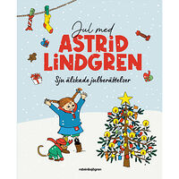 Astrid Lindgren Jul med Astrid Lindgren : Sju älskade julberättelser (inbunden)