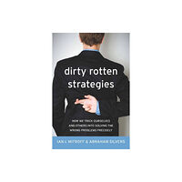 Stanford university press Dirty Rotten Strategies (inbunden, eng)