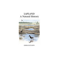 Bloomsbury Publishing PLC Lapland: A Natural History (inbunden, eng)