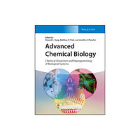 Wiley-VCH Verlag GmbH Advanced Chemical Biology (inbunden, eng)