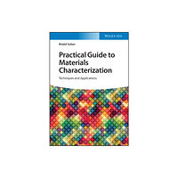 Wiley-VCH Verlag GmbH Practical Guide to Materials Characterization (inbunden, eng)