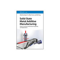 Wiley-VCH Verlag GmbH Solid-State Metal Additive Manufacturing (inbunden, eng)