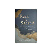 Shambhala Publications Inc Rest Is Sacred (häftad, eng)