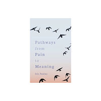 Floris Books Pathways from Pain to Meaning (häftad, eng)