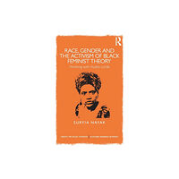 Taylor & francis ltd Race, Gender and the Activism of Black Feminist Theory (häftad, eng)