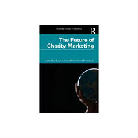 Taylor & francis ltd The Future of Charity Marketing (häftad, eng)