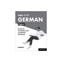 Oxford University Press AQA GCSE German: AQA GCSE German Higher Grammar, Vocabulary and Translation Workbooks (häftad, eng)