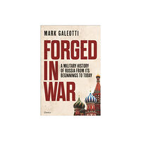 Bloomsbury Publishing PLC Forged in War (inbunden, eng)