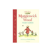 Bloomsbury Publishing PLC Tales from Muggleswick Wood (inbunden, eng)