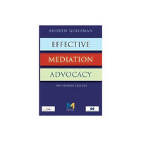 XPL Publishing Effective Mediation Advocacy - Student Edition (häftad, eng)