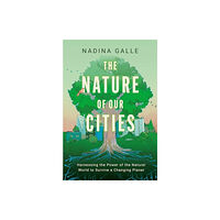 HarperCollins Nature of Our Cities, The (inbunden, eng)