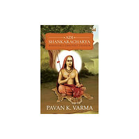 Westland Publications Limited Adi Shankaracharya: Hinduisms Greatest Thinker (häftad, eng)