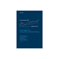 Oxford University Press Active Matter and Nonequilibrium Statistical Physics (inbunden, eng)