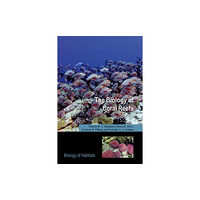 Oxford University Press The Biology of Coral Reefs (häftad, eng)