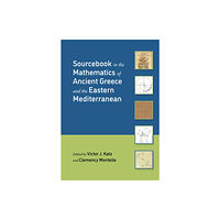 Princeton University Press Sourcebook in the Mathematics of Ancient Greece and the Eastern Mediterranean (inbunden, eng)