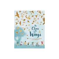 Cameron & Company Inc The Class with Wings (inbunden, eng)