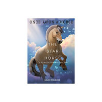 Cameron & Company Inc The Star Horse (Once Upon a Horse #3) (inbunden, eng)