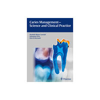 Thieme Publishing Group Caries Management - Science and Clinical Practice (inbunden, eng)