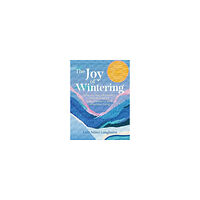 Erin Niimi Longhurst The Joy of Wintering (inbunden, eng)