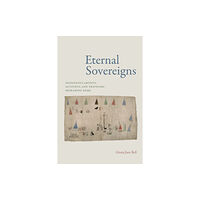 Duke university press Eternal Sovereigns (häftad, eng)