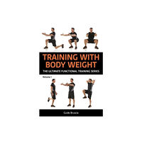 Meyer & Meyer Sport (UK) Ltd Training With Bodyweight for Strength and Mobility (häftad, eng)