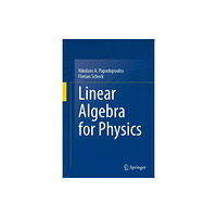 Springer International Publishing AG Linear Algebra for Physics (inbunden, eng)