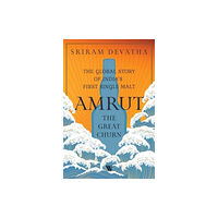 Westland Publications Limited Amrut—The Great Churn (inbunden, eng)