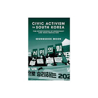 Columbia university press Civic Activism in South Korea (häftad, eng)