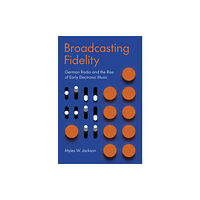 Princeton University Press Broadcasting Fidelity (inbunden, eng)