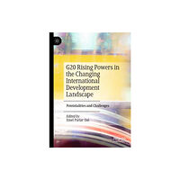 Springer International Publishing AG G20 Rising Powers in the Changing International Development Landscape (inbunden, eng)