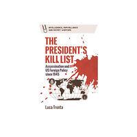 Edinburgh university press The President's Kill List (inbunden, eng)