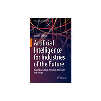 Springer International Publishing AG Artificial Intelligence for Industries of the Future (inbunden, eng)