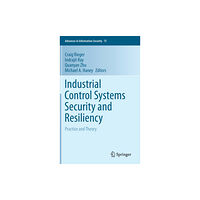 Springer Nature Switzerland AG Industrial Control Systems Security and Resiliency (inbunden, eng)