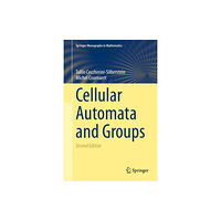 Springer International Publishing AG Cellular Automata and Groups (inbunden, eng)