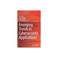 Springer International Publishing AG Emerging Trends in Cybersecurity Applications (inbunden, eng)