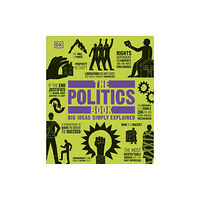 Dorling Kindersley Ltd The Politics Book (inbunden, eng)