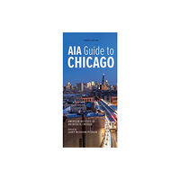 University of illinois press AIA Guide to Chicago (häftad, eng)