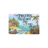 Pegasus Elliot Mackenzie Publishers The Pirates of Walnut Tree Farm (häftad, eng)