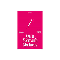 Tilted Axis Press On A Woman's Madness (häftad, eng)