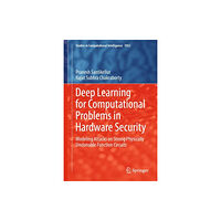 Springer Verlag, Singapore Deep Learning for Computational Problems in Hardware Security (inbunden, eng)