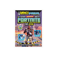 Little Brother Books Limited Fortnite Ultimate Unofficial Gaming Guide by GW 2025 (inbunden, eng)