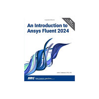 SDC Publications An Introduction to Ansys Fluent 2024 (häftad, eng)