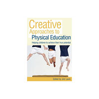 Taylor & francis ltd Creative Approaches to Physical Education (häftad, eng)