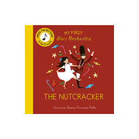 Quarto Publishing Plc My First Story Orchestra: The Nutcracker (bok, board book, eng)