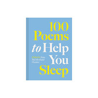 Batsford Ltd 100 Poems to Help You Sleep (inbunden, eng)