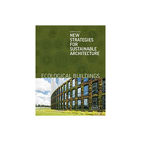 Braun Publishing AG Ecological Buildings (inbunden, eng)