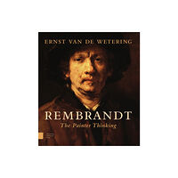 Amsterdam University Press Rembrandt. The Painter Thinking (häftad, eng)