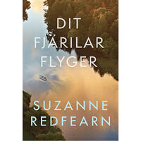 Suzanne Redfearn Dit fjärilar flyger (inbunden)