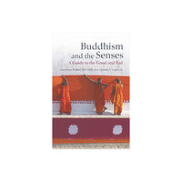 Wisdom publications,u.s. Buddhism and the Senses (inbunden, eng)